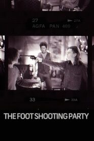 The Foot Shooting Party 1994 one on netflix