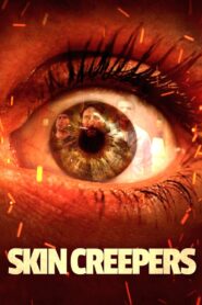 Skin Creepers 2018 one on netflix