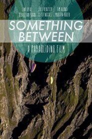 Something Between 2013 one on netflix