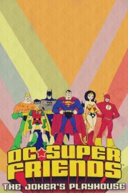 DC Super Friends: The Joker’s Playhouse 2010 one on netflix