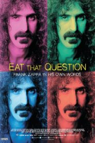 Eat That Question: Frank Zappa in His Own Words 2016 one on netflix