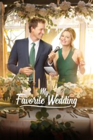 My Favorite Wedding 2017 one on netflix