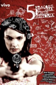 5 Frações de uma Quase História 2007 one on netflix