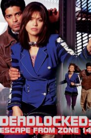 Deadlocked: Escape from Zone 14 1995 one on netflix
