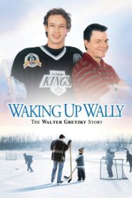 Waking Up Wally: The Walter Gretzky Story 2005 one on netflix