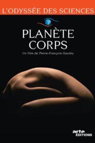 Planète corps 2012 one on netflix