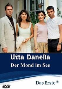 Utta Danella – Der Mond im See 2004 one on netflix
