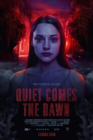 Quiet Comes the Dawn 2019 one on netflix