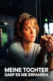 Meine Tochter darf es nie erfahren 2000 one on netflix