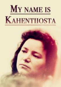 My Name Is Kahentiiosta 1995 one on netflix