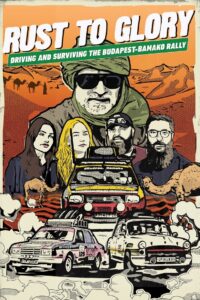 Rust to Glory, Driving and Surviving the Budapest-Bamako Rally 2024 one on netflix