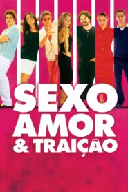 Sexo, Amor e Traição 2004 one on netflix