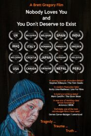 Nobody Loves You and You Don’t Deserve to Exist 2022 one on netflix