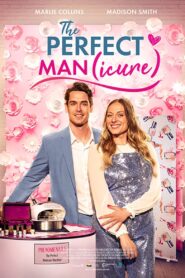The Perfect Man(icure) 2023 one on netflix