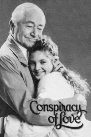 A Conspiracy of Love 1987 one on netflix