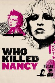 Who Killed Nancy? 2009 one on netflix