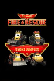 Planes | Fire and Rescue: Smokejumpers 2014 one on netflix