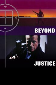 Beyond Justice 1992 one on netflix