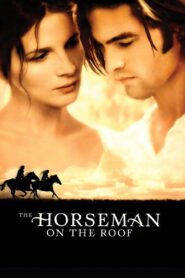The Horseman on the Roof 1995 one on netflix
