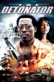 The Detonator 2006 one on netflix