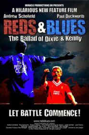 Reds & Blues: The Ballad of Dixie & Kenny 2010 one on netflix