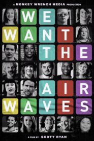 We Want the Airwaves 2022 one on netflix