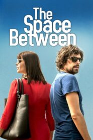 The Space Between 2017 one on netflix