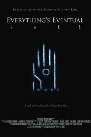 Everything’s Eventual 2010 one on netflix
