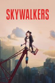 Skywalkers: A Love Story 2024 one on netflix