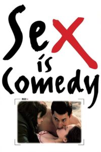Sex Is Comedy 2002 one on netflix