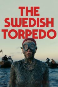 The Swedish Torpedo 2024 one on netflix