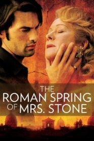 The Roman Spring of Mrs. Stone 2003 one on netflix