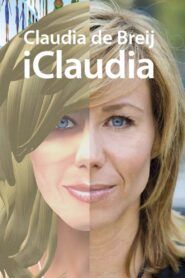 Claudia de Breij: iClaudia 2011 one on netflix