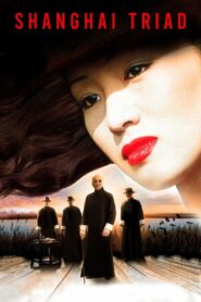 Shanghai Triad 1995 one on netflix