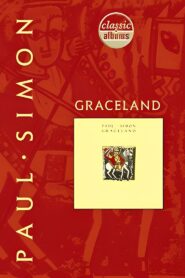Classic Albums: Paul Simon – Graceland 1997 one on netflix