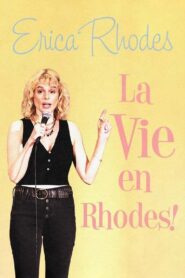 Erica Rhodes: La Vie en Rhodes 2021 one on netflix