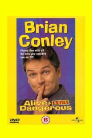 Brian Conley: Alive and Dangerous 1996 one on netflix