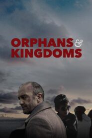 Orphans & Kingdoms 2014 one on netflix
