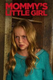 Mommy’s Little Girl 2016 one on netflix