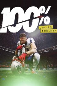100%: Julian Edelman 2019 one on netflix
