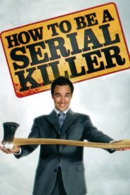 How to Be a Serial Killer 2009 one on netflix