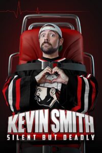 Kevin Smith: Silent but Deadly 2018 one on netflix