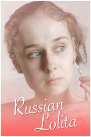 Russian Lolita 2007 one on netflix