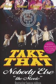 Take That: Nobody Else – The Movie 1995 one on netflix