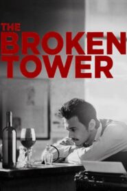 The Broken Tower 2012 one on netflix