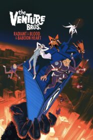 The Venture Bros.: Radiant Is the Blood of the Baboon Heart 2023 one on netflix
