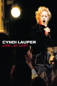 Cyndi Lauper – Live… At Last 2004 one on netflix