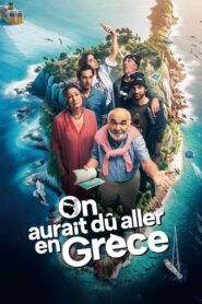On aurait dû aller en Grèce 2024 one on netflix