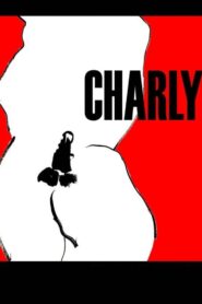 Charly 2007 one on netflix