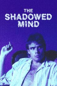 The Shadowed Mind 1988 one on netflix